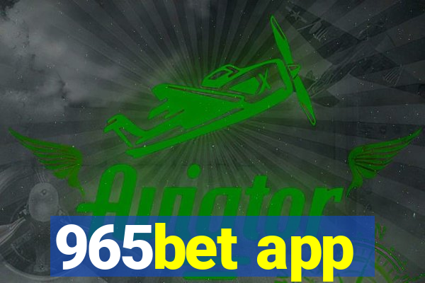 965bet app